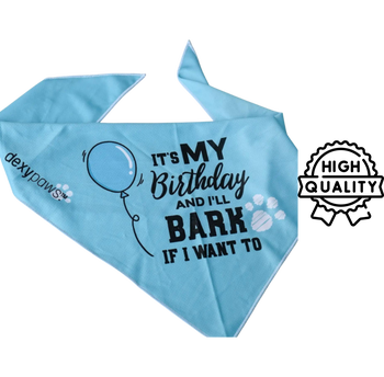 Dexypaws - Birthday Bandana "It'S My Birthday I'Ll Bark If I Want To" - Blue